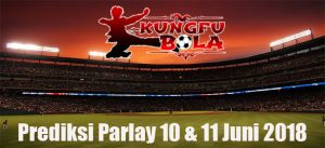 prediksi parlay 10 dan 11 juni