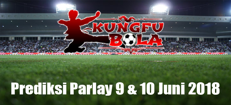 prediksi parlay 9 dan 10 juni