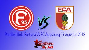 Prediksi Bola Fortuna Vs FC Augsburg 25 Agustus 2018