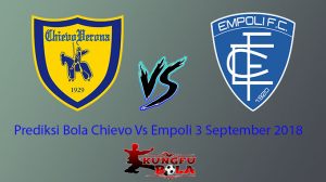 Prediksi Bola Chievo Vs Empoli 3 September 2018