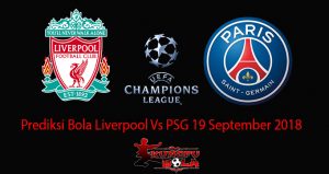 Prediksi Bola Liverpool Vs PSG 19 September 2018