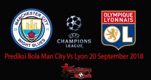 Prediksi Bola Man City Vs Lyon 20 September 2018