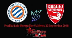 Prediksi Bola Montpellier Vs Nimes 30 September 2018