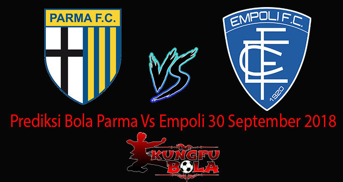 Prediksi Bola Parma Vs Empoli 30 September 2018