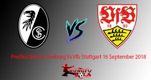 Prediksi Bola SC Freiburg Vs Vfb Stuttgart 16 September 2018