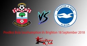 Prediksi Bola Southamption Vs Brighton 18 September 2018