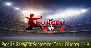 Prediksi Parlay 30 September Dan 1 Oktober 2018