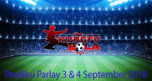 Prediski Parlay 3 Dan 4 September 2018