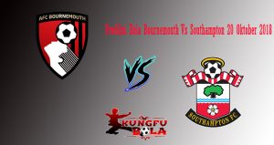 Prediksi Bola Bournemouth Vs Southampton 20 Oktober 2018