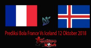 Prediksi Bola France Vs Iceland 12 Oktober 20188