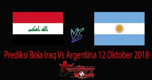 Prediksi Bola Iraq Vs Argentina 12 Oktober 2018