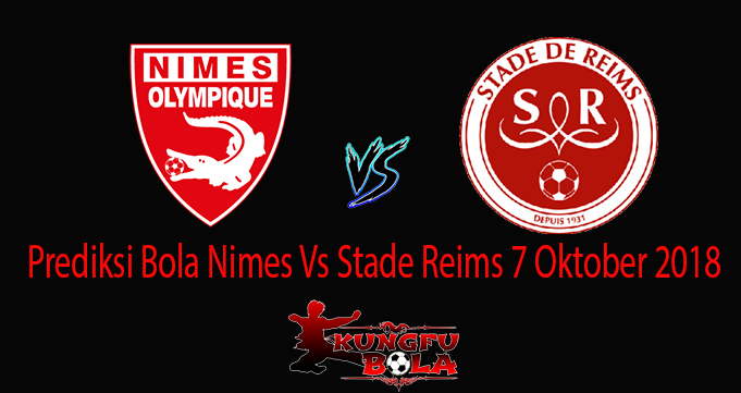 Prediksi Bola Nimes Vs Stade Reims 7 Oktober 2018