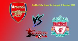 Prediksi Bola Arsenal Vs Liverpool 4 November 2018