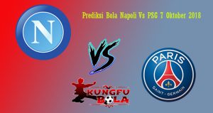 Prediksi Bola Napoli Vs PSG 7 Oktober 2018