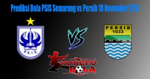 Prediksi Bola PSIS Semarang vs Persib 18 November 2018