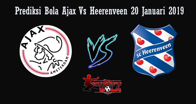 Prediksi Bola Ajax Vs Heerenveen 20 Januari 2019