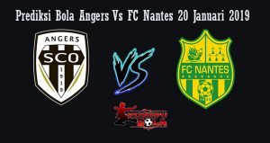 Prediksi Bola Angers Vs FC Nantes 20 Januari 2019