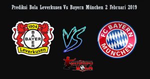 Prediksi Bola Leverkusen Vs Bayern München 2 Februari 2019