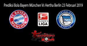 Prediksi Bola Bayern München Vs Hertha Berlin 23 Februari 2019