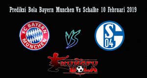 Prediksi Bola Bayern Munchen Vs Schalke 10 Februari 2019