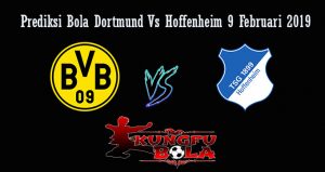 Prediksi Bola Dortmund Vs Hoffenheim 9 Februari 2019