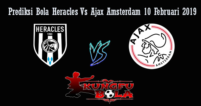 Prediksi Bola Heracles Vs Ajax Amsterdam 10 Februari 2019