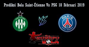 Prediksi Bola Saint-Étienne Vs PSG 18 Februari 2019