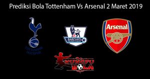 Prediksi Bola Tottenham Vs Arsenal 2 Maret 2019