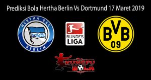 Prediksi Bola Hertha Berlin Vs Dortmund 17 Maret 2019