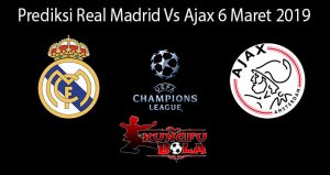 Prediksi Real Madrid Vs Ajax 6 Maret 2019