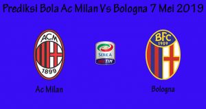 Prediksi Bola Ac Milan Vs Bologna 7 Mei 2019