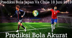 Prediksi Bola Japan Vs Chile 18 Juni 2019