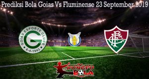 Prediksi Bola Goias Vs Fluminense 23 September 2019