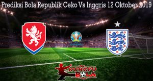 Prediksi Bola Republik Ceko Vs Inggris 12 Oktober 2019