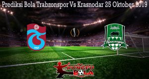 Prediksi Bola Trabzonspor Vs Krasnodar 25 Oktober 2019