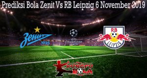 Prediksi Bola Zenit Vs RB Leipzig 6 November 2019