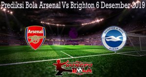 Prediksi Bola Arsenal Vs Brighton 6 Desember 2019