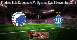 Prediksi Bola Kobenhavn Vs Dynamo Kyiv 8 November 2019