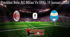 Prediksi Bola AC Milan Vs SPAL 16 Januari 2020