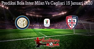 Prediksi Bola Inter Milan Vs Cagliari 15 Januari 2020