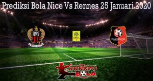 Prediksi Bola Nice Vs Rennes 25 Januari 2020